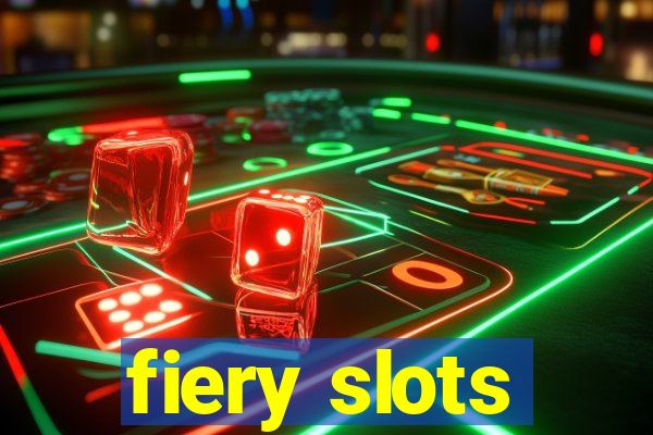 fiery slots